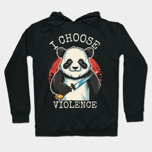 I-choose-violence Hoodie